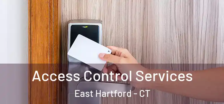 Access Control Services East Hartford - CT