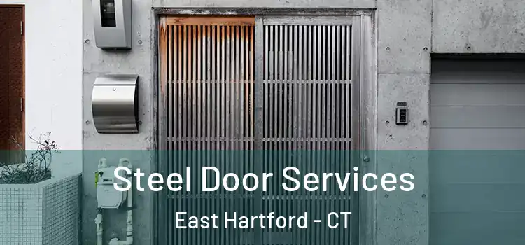 Steel Door Services East Hartford - CT